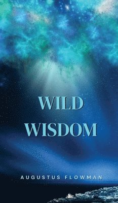 bokomslag Wild Wisdom