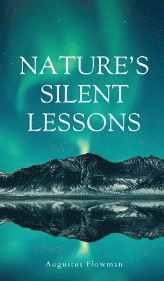 Nature's Silent Lessons 1