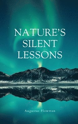 Nature's Silent Lessons 1