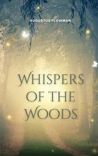 bokomslag Whispers of the Woods