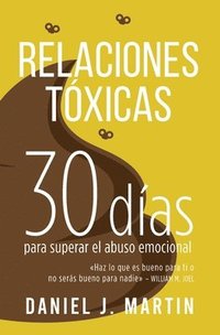 bokomslag Relaciones Tóxicas: 30 días para superar el abuso emocional y recuperar tu amor propio