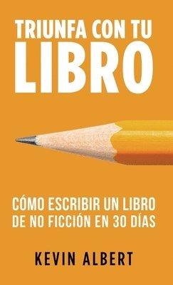 bokomslag Cmo escribir un libro en 30 das