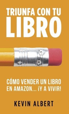 bokomslag Cmo vender un libro en Amazon... y a vivir!