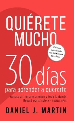 Daniel J Martin, Daniel J. Martin - Quiérete mucho, Inbunden
