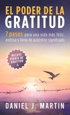 bokomslag El poder de la gratitud: 7 pasos para una vida más feliz, exitosa y llena de significado