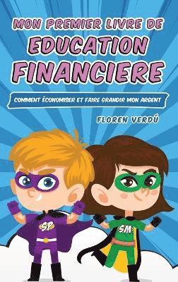 Floren Verdú - Mon Premier Livre de Education Financiere, Inbunden