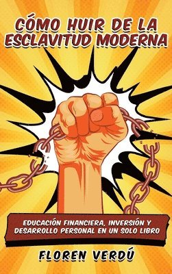 Floren Verdú - Cómo huir de la esclavitud moderna, Inbunden