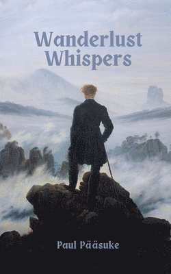 Wanderlust Whispers 1