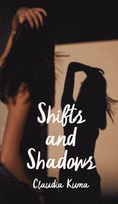 Shifts and Shadows 1