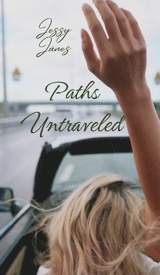 Paths Untraveled 1