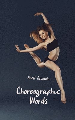 Choreographic Words 1