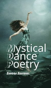 bokomslag Mystical Dance Poetry