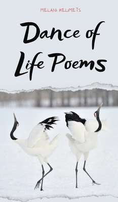 bokomslag Dance of Life Poems