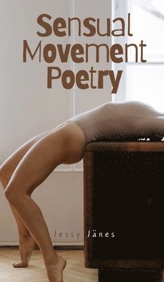 Sensual Movement Poetry 1