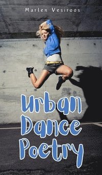 bokomslag Urban Dance Poetry