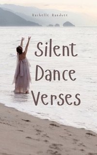 bokomslag Silent Dance Verses