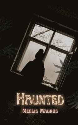 Meelis Maurus - Haunted, Häftad