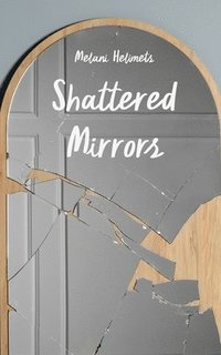 bokomslag Shattered Mirrors