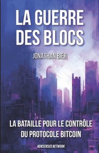 bokomslag La guerre des blocs