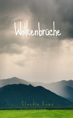 Claudia Kuma - Wolkenbrüche, Häftad