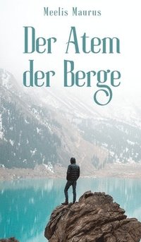 bokomslag Der Atem der Berge