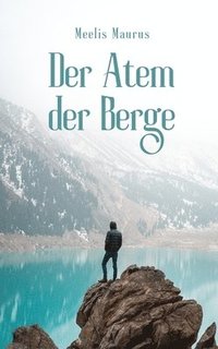 bokomslag Der Atem der Berge