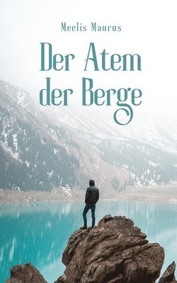 bokomslag Der Atem der Berge