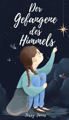 Gefangene des Himmels