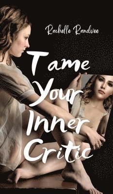 Tame Your Inner Critic 1