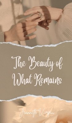 bokomslag Beauty of What Remains
