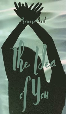 Samira Siil - Idea Of You, Inbunden