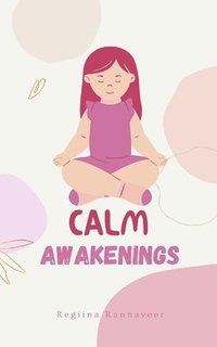 bokomslag Calm Awakenings