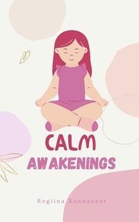 bokomslag Calm Awakenings