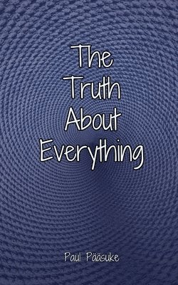 The Truth About Everything 1