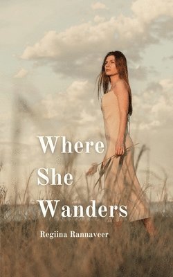 Where She Wanders 1