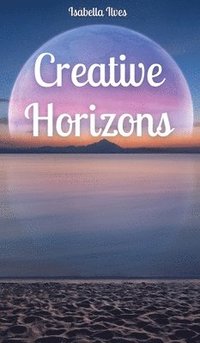 bokomslag Creative Horizons