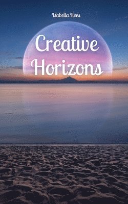 bokomslag Creative Horizons