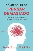 bokomslag Cómo dejar de pensar demasiado