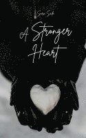 A Stronger Heart 1