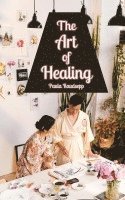 bokomslag The Art of Healing