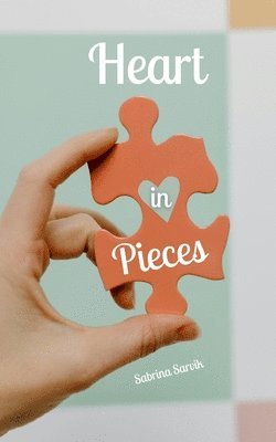 Heart in Pieces 1