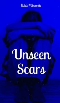 bokomslag Unseen Scars