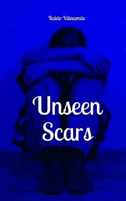 bokomslag Unseen Scars