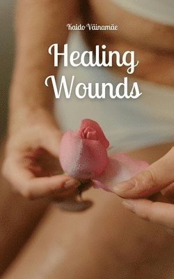 bokomslag Healing Wounds