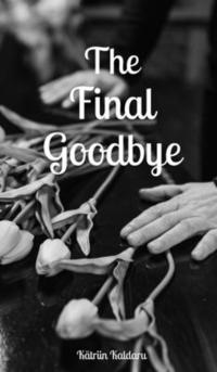 bokomslag The Final Goodbye