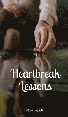 bokomslag Heartbreak Lessons