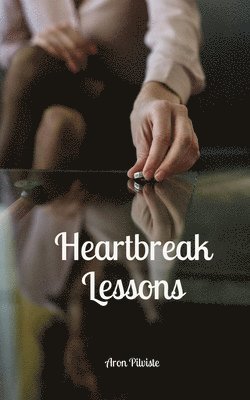 bokomslag Heartbreak Lessons