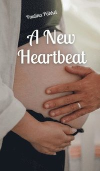 bokomslag A New Heartbeat