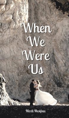 When We Were Us 1