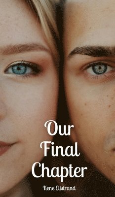 Our Final Chapter 1